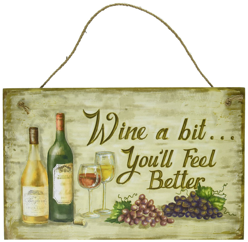Wine a Bit... You'll Feel Better Wood Sign 12" x 15.75"