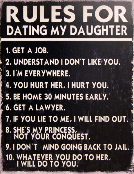 Dating Daughter Rules Metal Sign 10"x13"