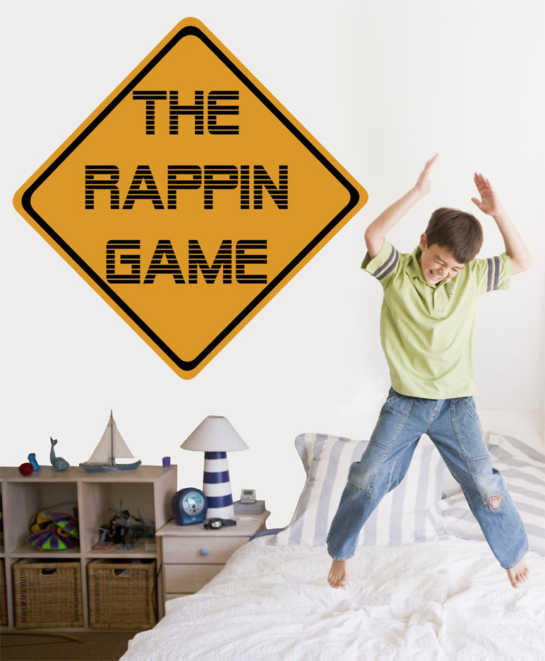 The Rappin Game Sign Wall Decal Installed