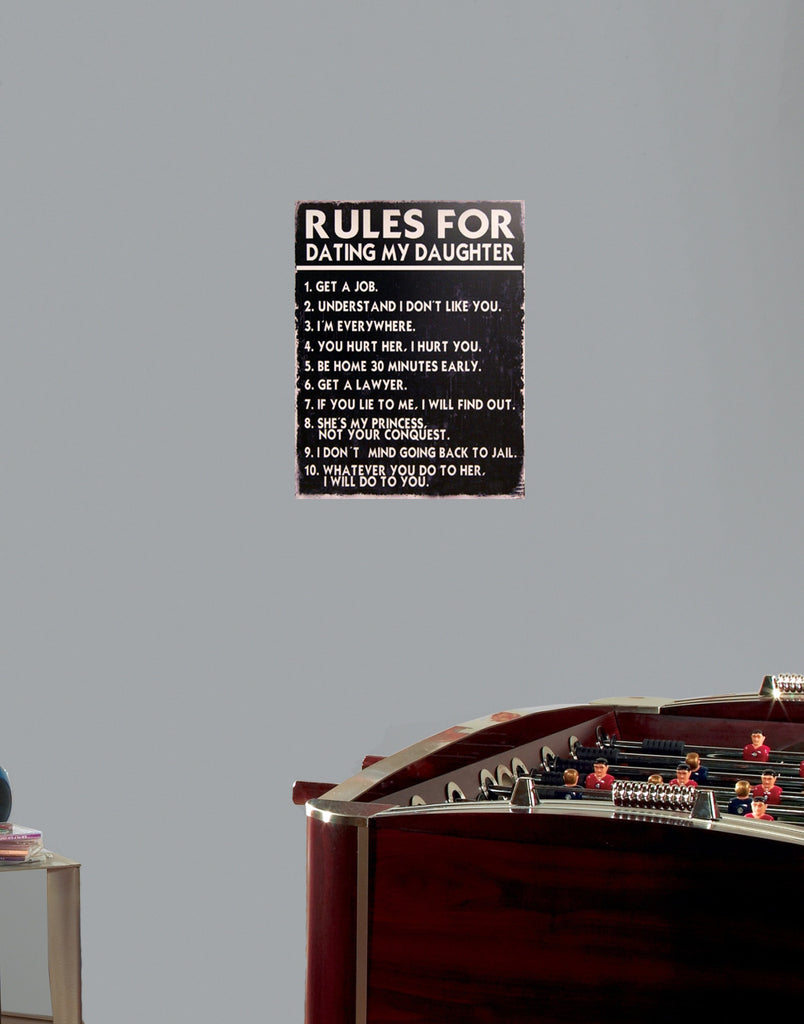 Dating Daughter Rules Metal Sign 10"x13" Installed